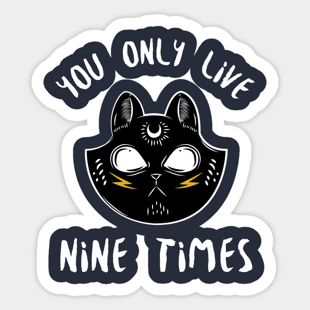 You Only Live Nine Times Sticker by Golden Eagle Design Studio